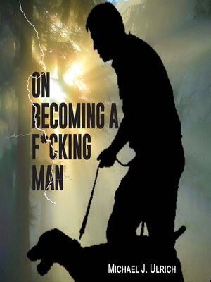 cover image of On Becoming a F*cking Man